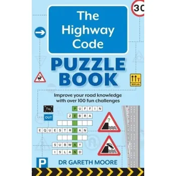 The Highway Code Puzzle Book - Moore, Dr Gareth