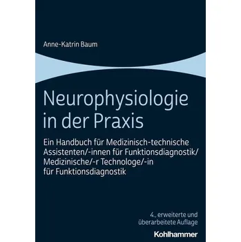Neurophysiologie in der Praxis - Baum, Anne-Katrin [DE] (2023, Brožovaná, Kohlhammer W.)