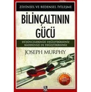 Bilincaltinin Gücü - Murphy, Joseph