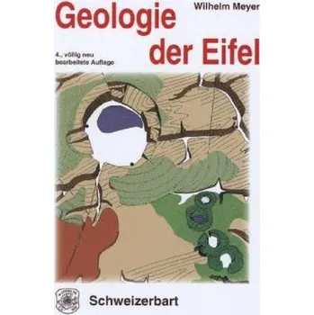 Geologie der Eifel - Meyer, Wilhelm