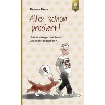 Alles schon probiert - Riepe, Thomas