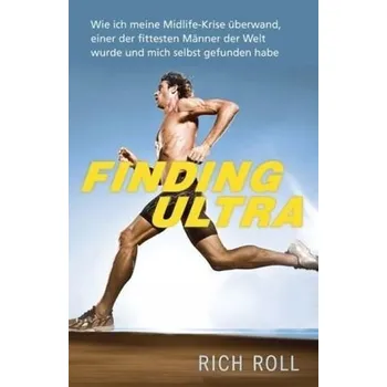 Finding Ultra - Rich Roll