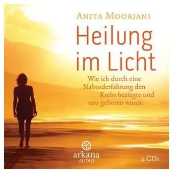 Literární biografie Heilung im Licht, 4 Audio-CDs - Moorjani, Anita
