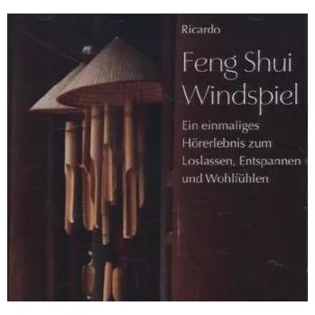 Feng Shui Windspiel, 1 Audio-CD - Ricardo