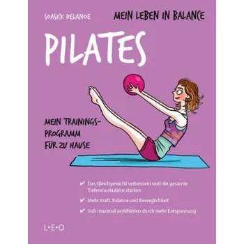 Mein Leben in Balance - Pilates - Delanoe, Soasick