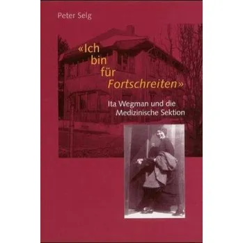 'Ich bin für Fortschreiten' - Selg, Peter