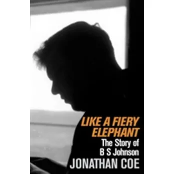 Like a Fiery Elephant - Jonathan Coe