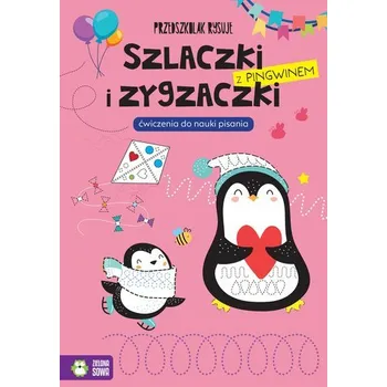 První čtění Szlaczki i zygzaczki z pingwinem. Przedszkolak rysuje - praca zbiorowa