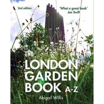 Cestování The London Garden Book A-Z - Willis, Abigail