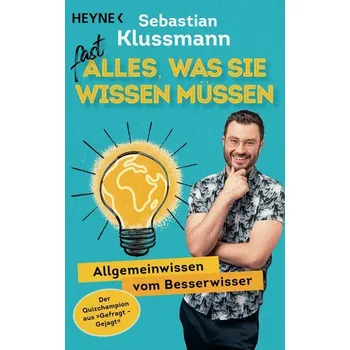 Fast alles, was Sie wissen müssen - Klussmann, Sebastian