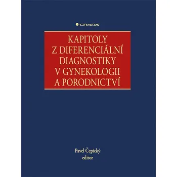 Kapitoly z diferenciální diagnostiky v gynekologii a porodnictví