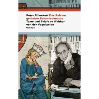 Literární biografie Des Reiches genialste Schandschnauze - Rühmkorf, Peter
