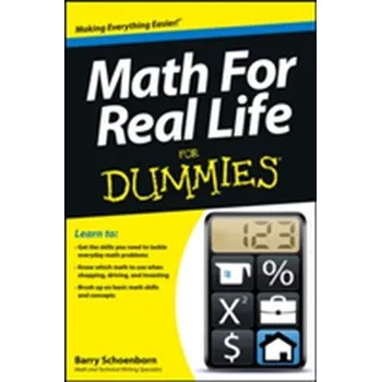 Přírodní věda Math for Real Life for Dummies - Schoenborn, Barry