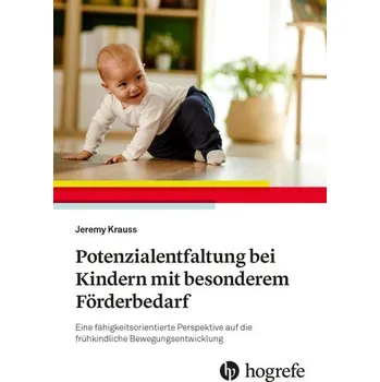 Potenzialentfaltung bei Kindern mit besonderem Förderbedarf - Krauss, Jeremy