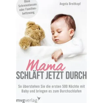 Mama schläft jetzt durch - Breitkopf, Angela