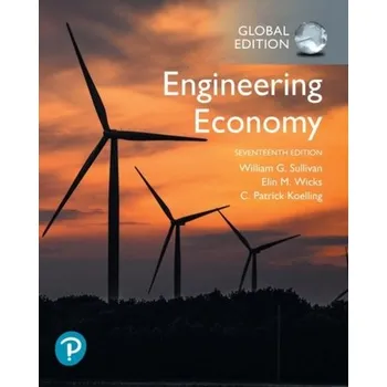 Engineering Economy, Global Edition - Lazarus, William P.; Sullivan, Mark