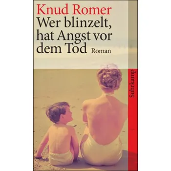 Wer blinzelt, hat Angst vor dem Tod - Romer, Knud