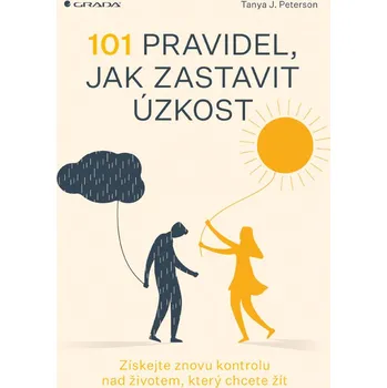 Osobní rozvoj 101 pravidel, jak zastavit úzkost