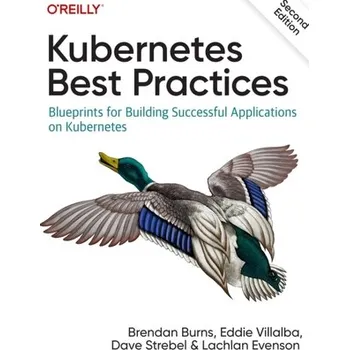 Technika Kubernetes Best Practices - Brendan Burns