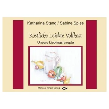 Köstliche Leichte Vollkost - Spies, Sabine