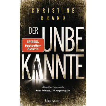 Der Unbekannte - Brand, Christine [DE] (2023, Taschenbuch, Blanvalet Taschenbuchverl)