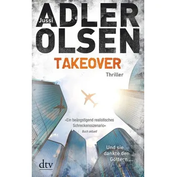 TAKEOVER. Und sie dankte den Göttern ... - Adler-Olsen, Jussi