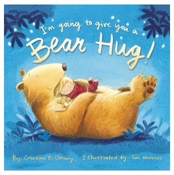 První čtění I'm Going to Give You a Bear Hug! - Cooney, Caroline B.