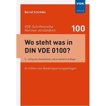 Wo steht was in DIN VDE 0100? - Schröder, Bernd [DE] (2020, Brožovaná, Vde Verlag GmbH)