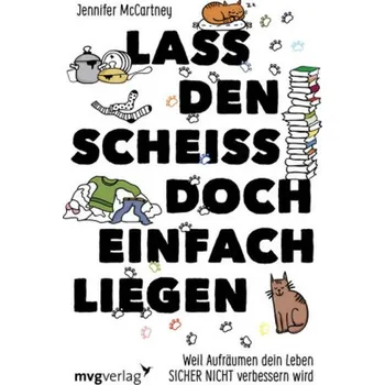 Lass den Scheiß doch einfach liegen - McCartney, Jennifer