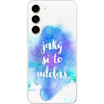 Pouzdro na mobilní telefon Odolné silikonové pouzdro iSaprio - Jaký si to uděláš - Samsung Galaxy S23+ 5G