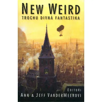 New Weird - Trochu divná fantastika