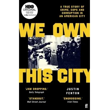 Cestování We Own This City - Fenton, Justin [EN] (2022, Měkká, Faber & Faber)