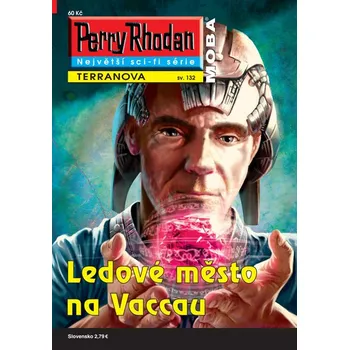 Perry Rhodan - Terranova 132: Ledové město na Vaccau