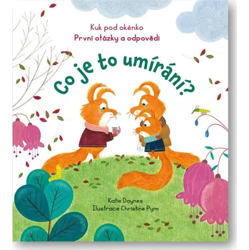 Bystrá hlava Co je to umírání? - Katie Daynes