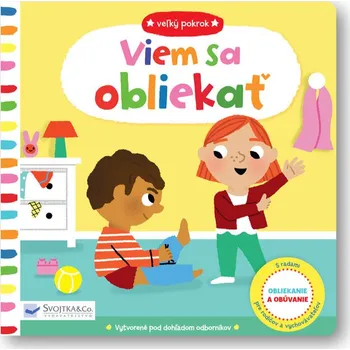 Bystrá hlava Veľký pokrok Viem sa obliekať