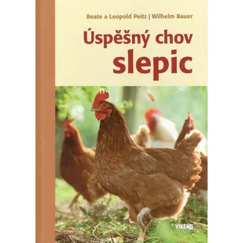Chovatelství Víkend Úspěšný chov slepic
