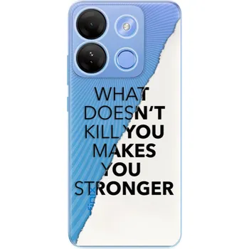 Pouzdro na mobilní telefon Odolné silikonové pouzdro iSaprio - Makes You Stronger - Infinix Smart 7