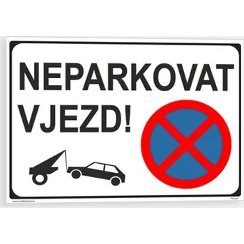 Dopravní značení Neparkovat vjezd Samolepka 297 x 210 mm (A4) tl. 0.1 mm - Kód: 09186