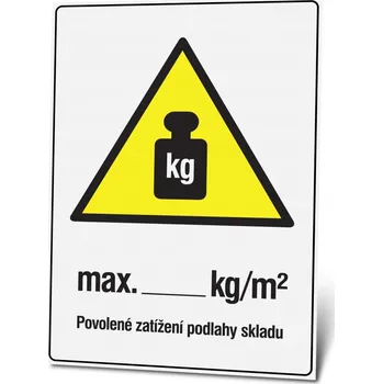 Informační tabulka Tabulka s Vaším vlastním textem "Max. povolené zatížení"