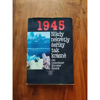 JAN GALANDAUER, MIROSLAV HONZÍK - 1945. Nikdy nekvetly šeříky tak krásně (1945. Nikdy nekvetly šeříky tak krásně)