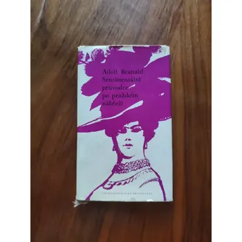 ADOLF BRANALD - Sentimentální průvodce po pražském nábřeží (Sentimentální průvodce po pražském nábřeží)