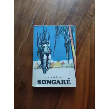 LADISLAV MIKEŠ PAŘÍZEK - Songaré (Songaré)