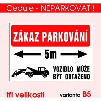 Domovní cedule Cedule - NEPARKOVAT! B5 - 3 mm / A5 - 21x15 cm