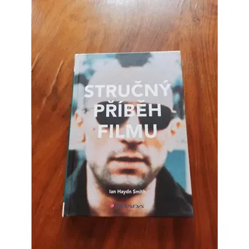 Umění IAN HAYDN SMITH - Stručný příběh filmu (Stručný příběh filmu)
