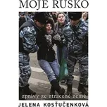Moje Rusko - Jelena Kosťučenková (2024,…