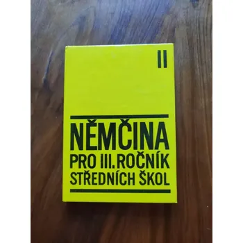 Český jazyk ŠTĚPÁN ZAPLETAL, KAREL JUNGWIRTH, JAROSLAV HAUPT - Němčina pro III. ročník středních škol (Němčina pro III. ročník středních škol)