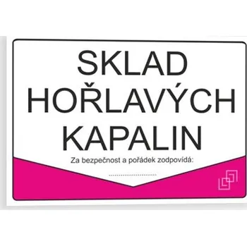 Plechová cedule Sklad hořlavých kapalin Samolepka 297 x 210 mm (A4) tl. 0.1 mm - Kód: 02381
