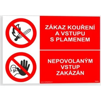 Zákaz kouření a vstupu s plamenem Nepovolaným vstup zakázán Samolepka 210 x 148 mm (A5) tl. 0.1 mm - Kód: 07627