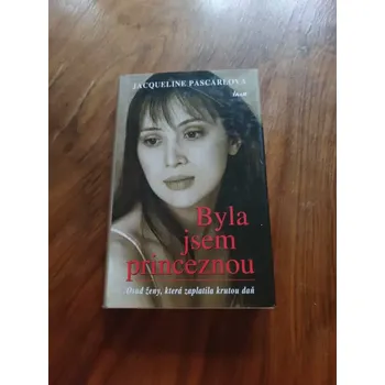 Literární biografie JACQUELINE PASCARL - Byla jsem princeznou (Byla jsem princeznou)