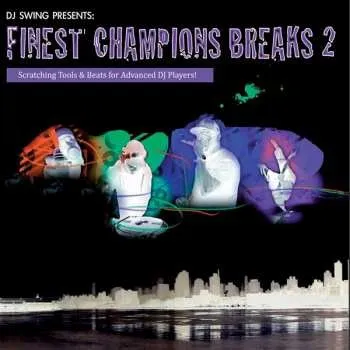 Zahraniční hudba LP DJ Swing: Finest Champions Breaks Vol.2 2017